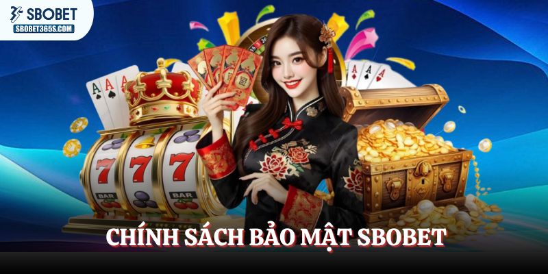 chinh-sach-bao-mat-sbobet