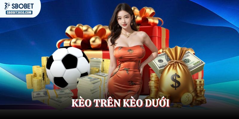 keo-tren-keo-duoi